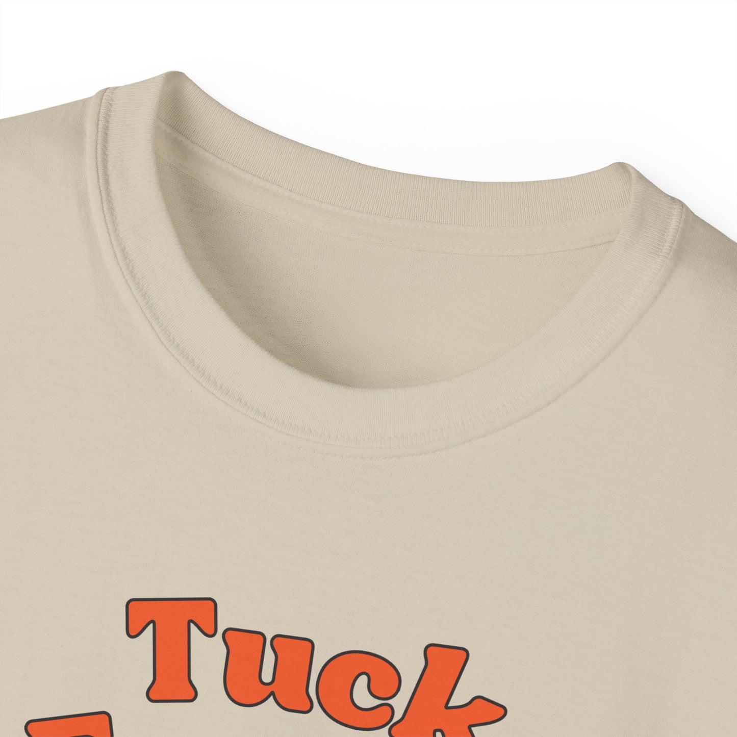 Tuck Frump Unisex Cotton Tee