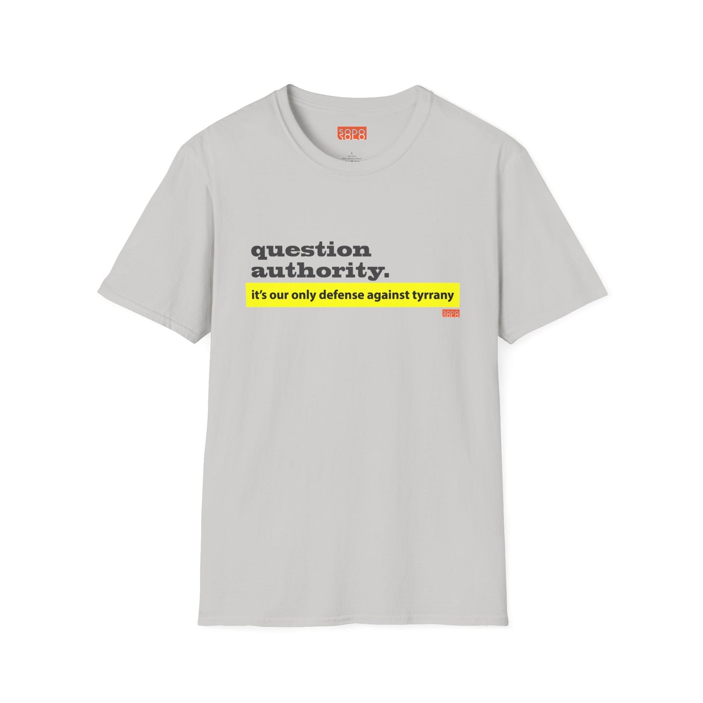 Question Authority - T-Shirt - Light