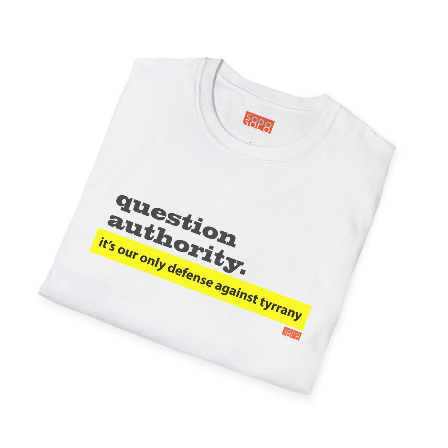 Question Authority - T-Shirt - Light