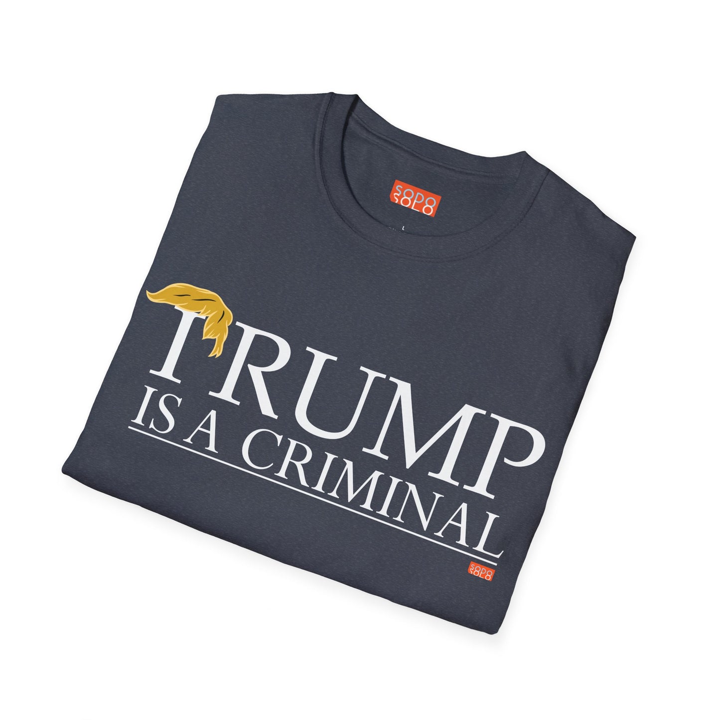 "IRUMP" is a Criminal - T-shirt - Dark