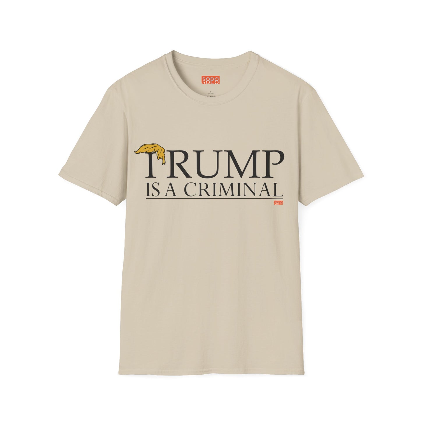 "IRUMP" is a Criminal - T-Shirt - Light