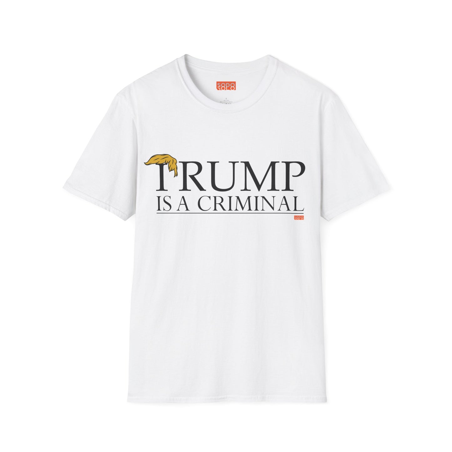 "IRUMP" is a Criminal - T-Shirt - Light