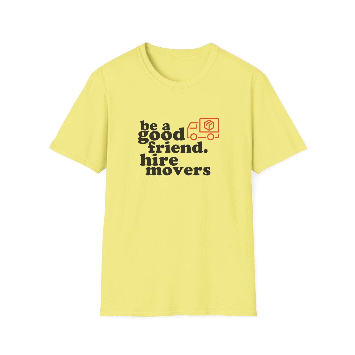 Hire Movers Unisex T-Shirt