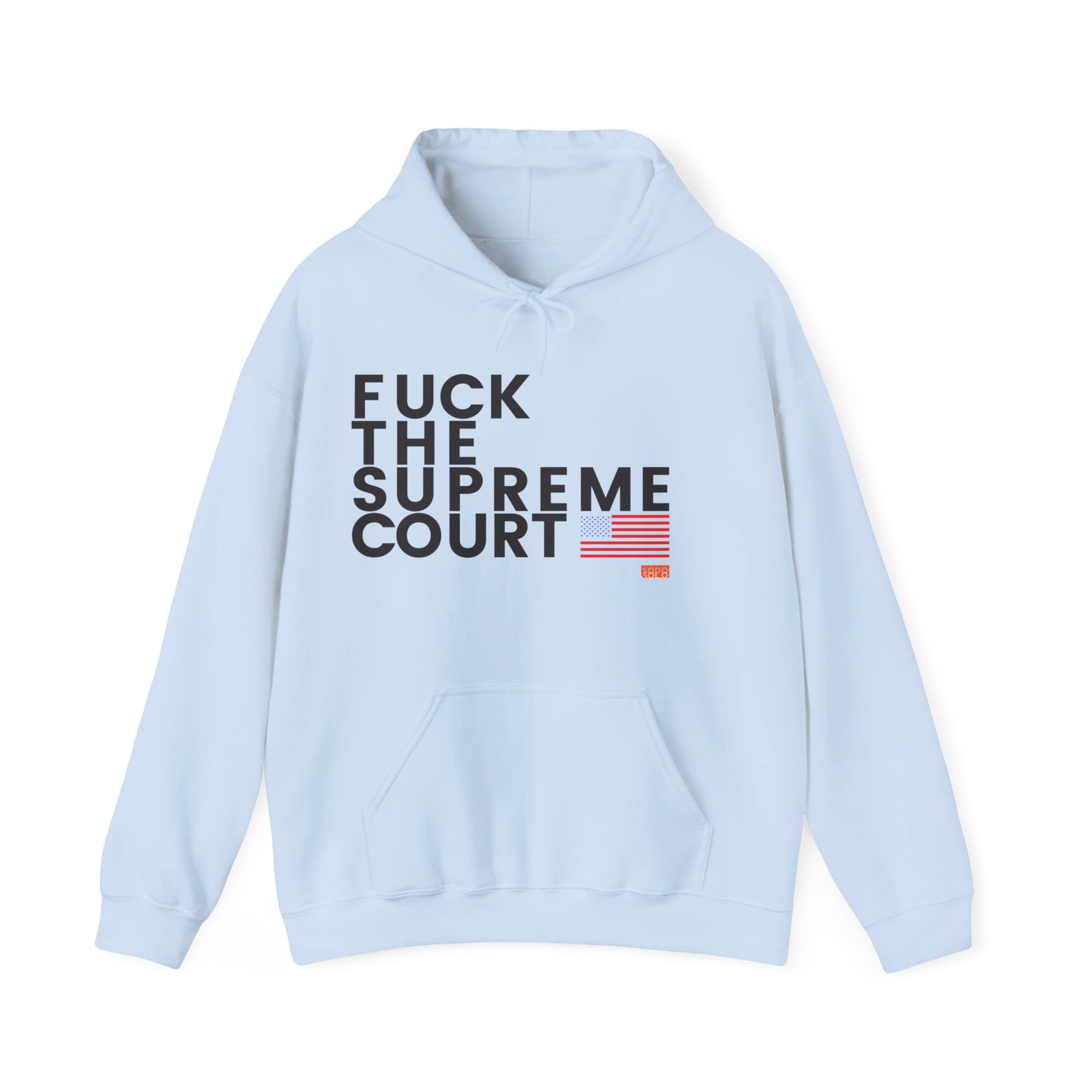 F*ck the Supreme Court Hoodie - Light