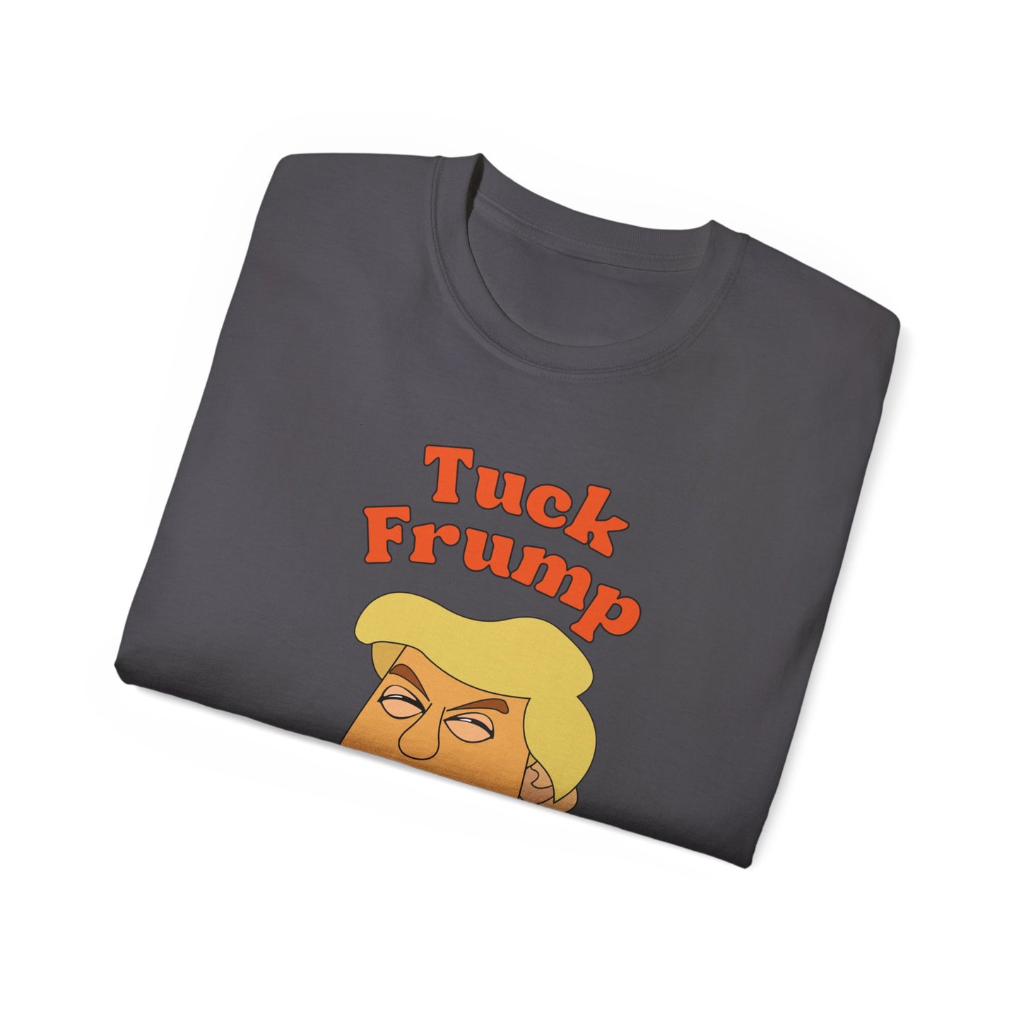 Tuck Frump Unisex Cotton Tee