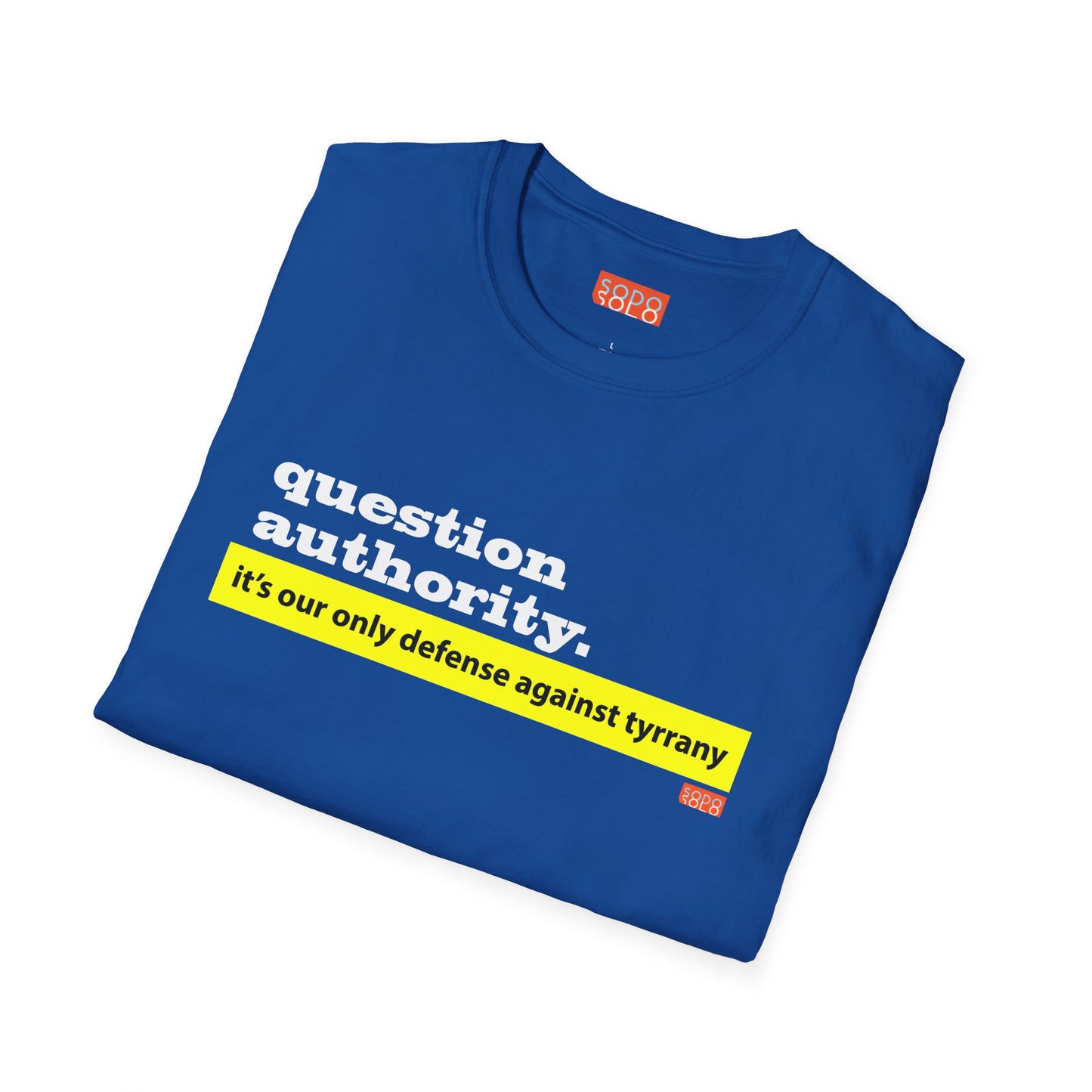 Question Authority - T-Shirt - Dark