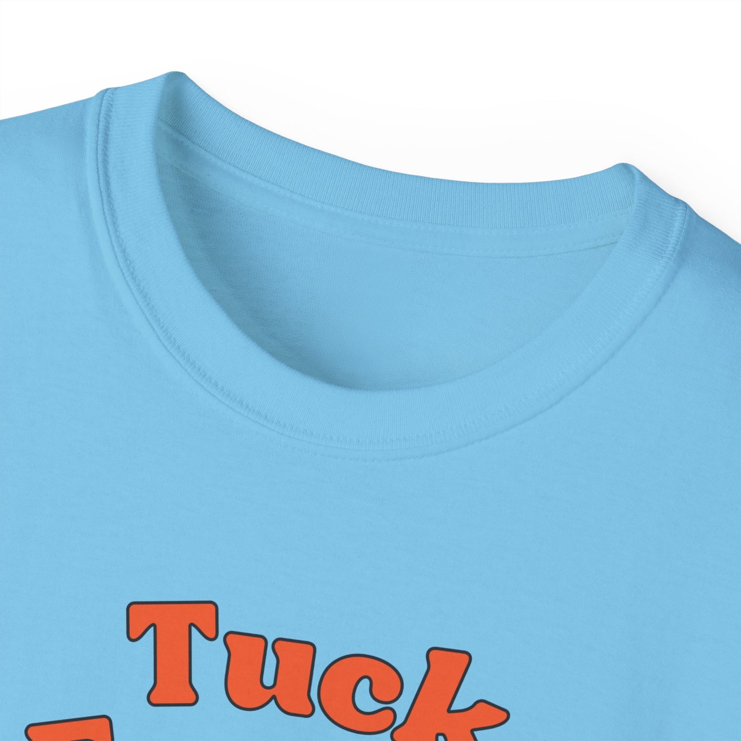 Tuck Frump Unisex Cotton Tee
