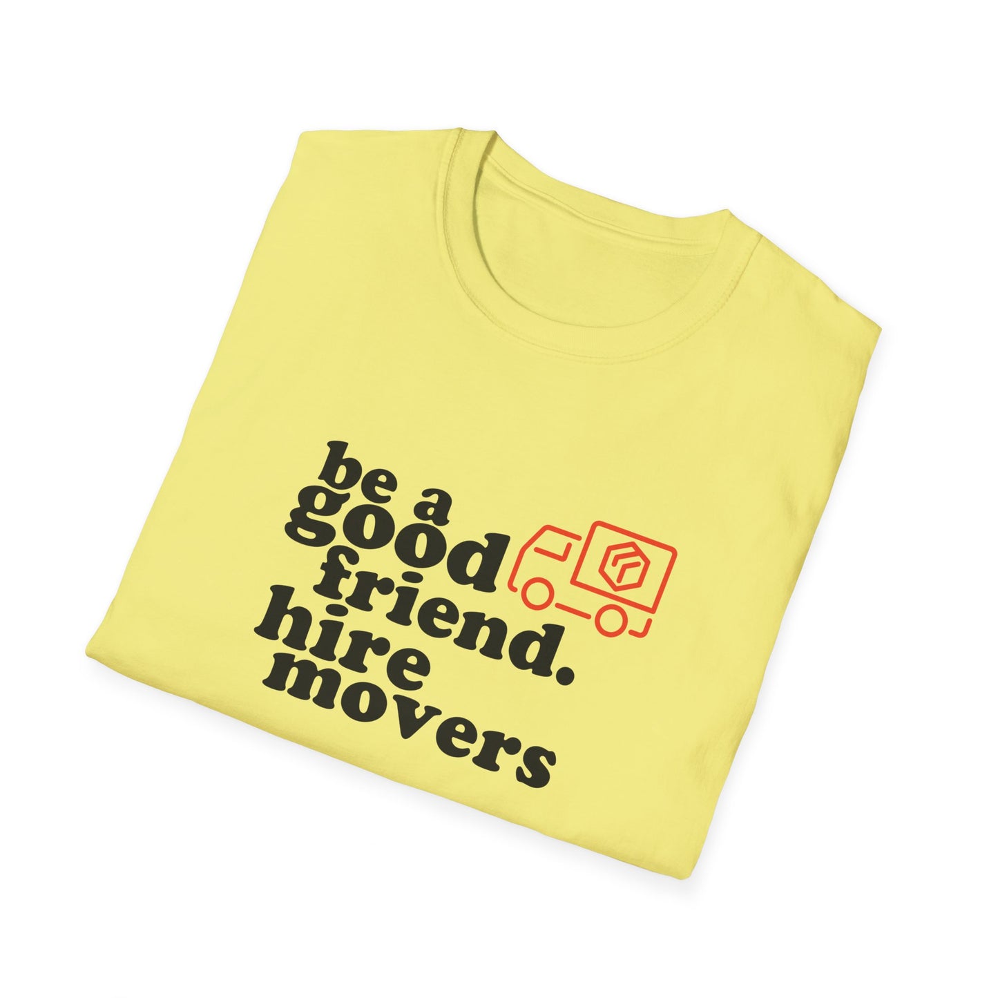 Hire Movers Unisex T-Shirt