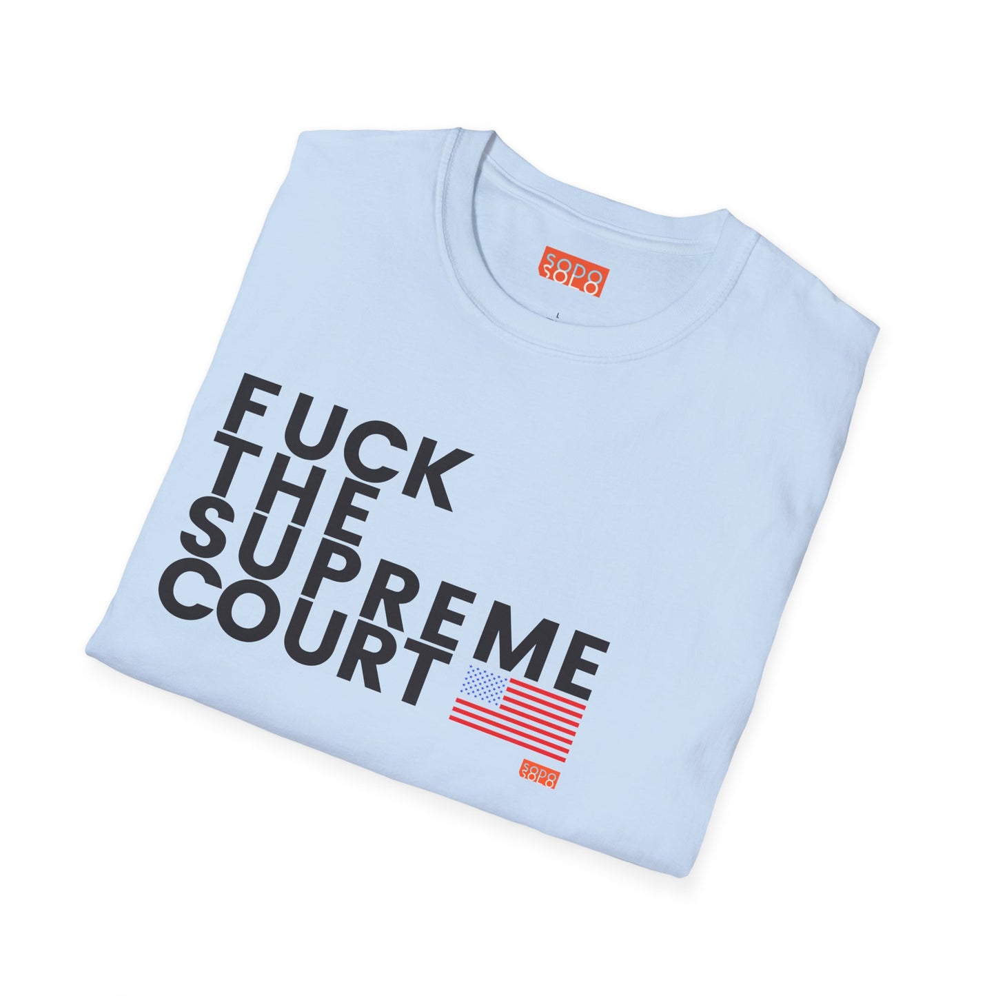 F*ck the Supreme Court - Light