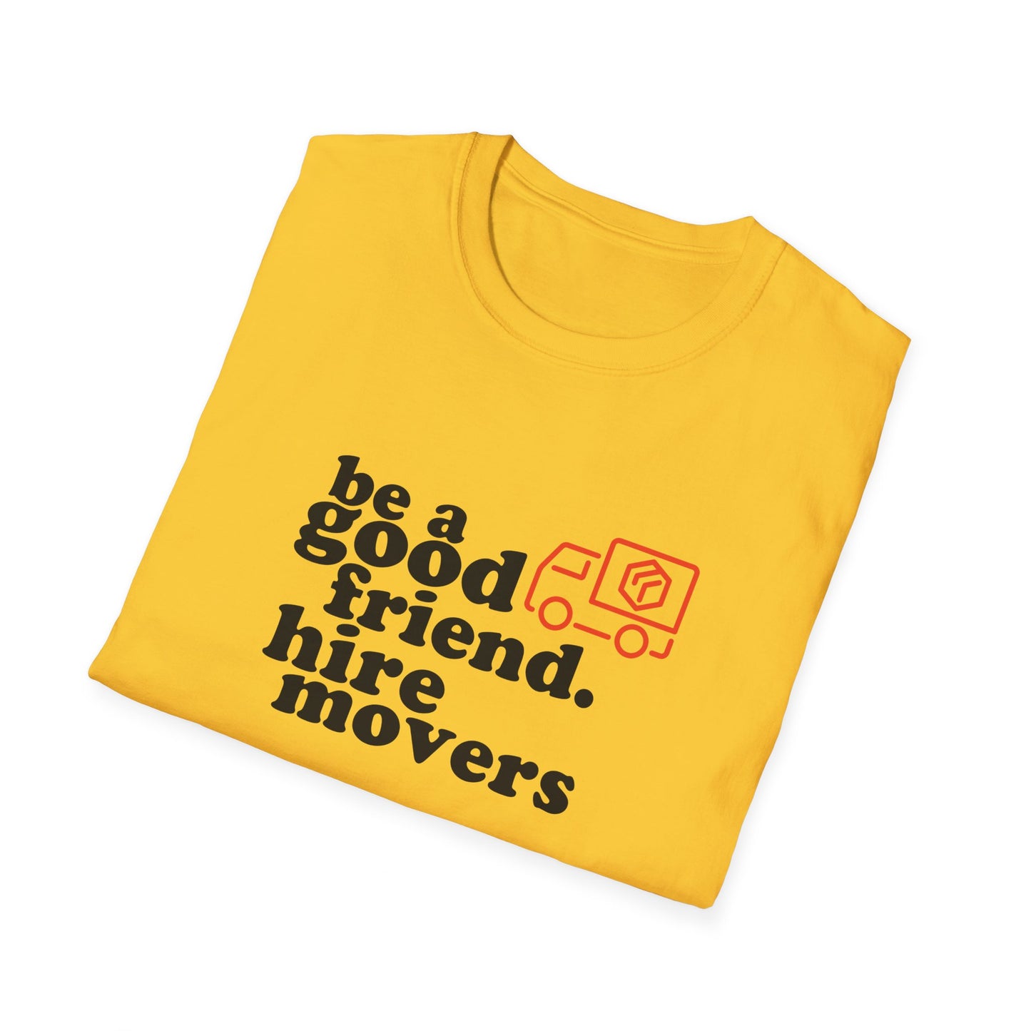 Hire Movers Unisex T-Shirt
