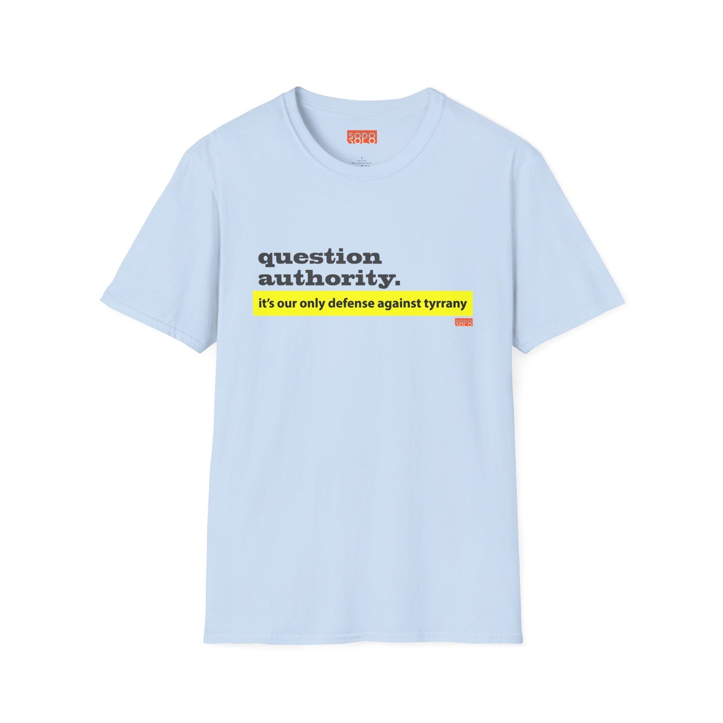 Question Authority - T-Shirt - Light