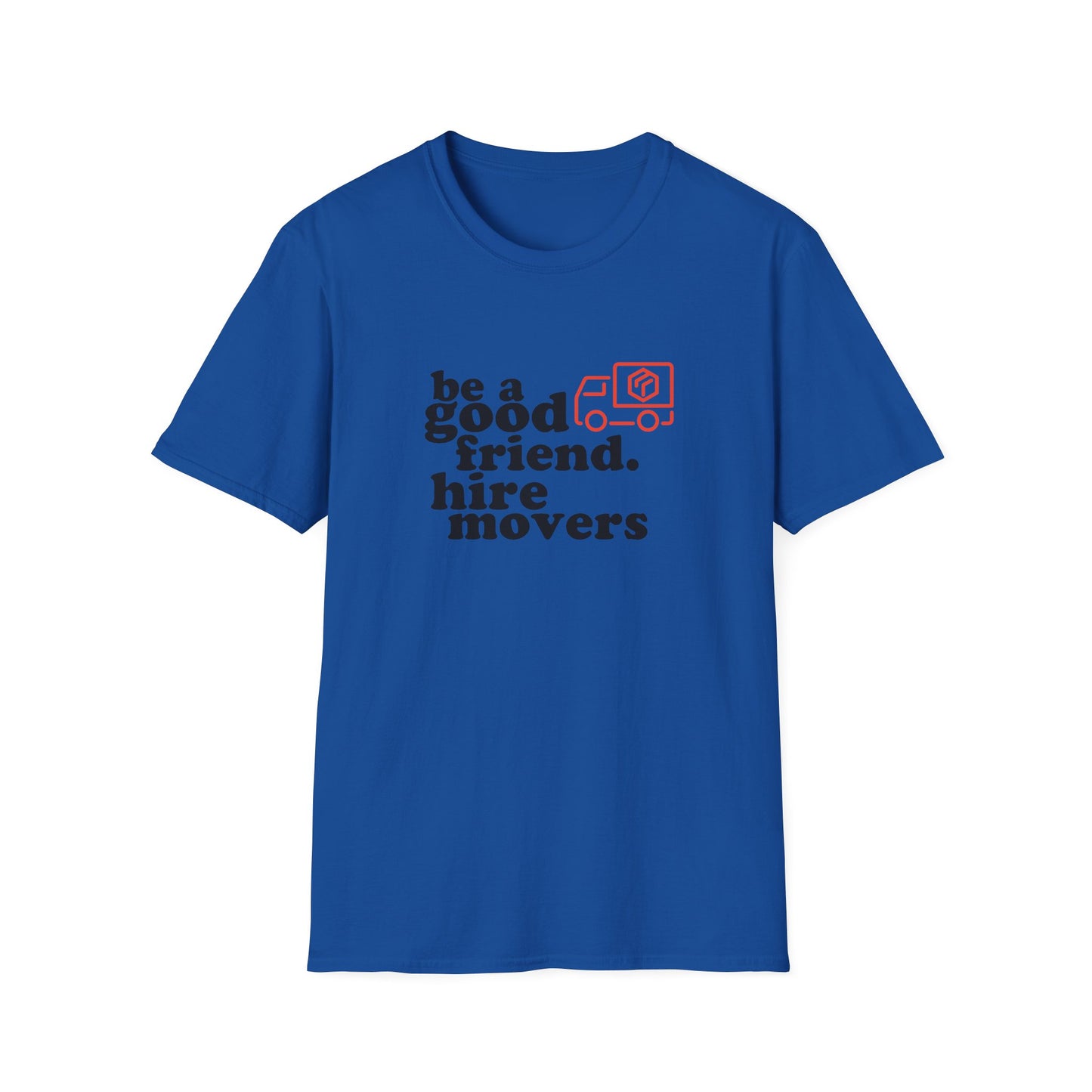 Hire Movers Unisex T-Shirt