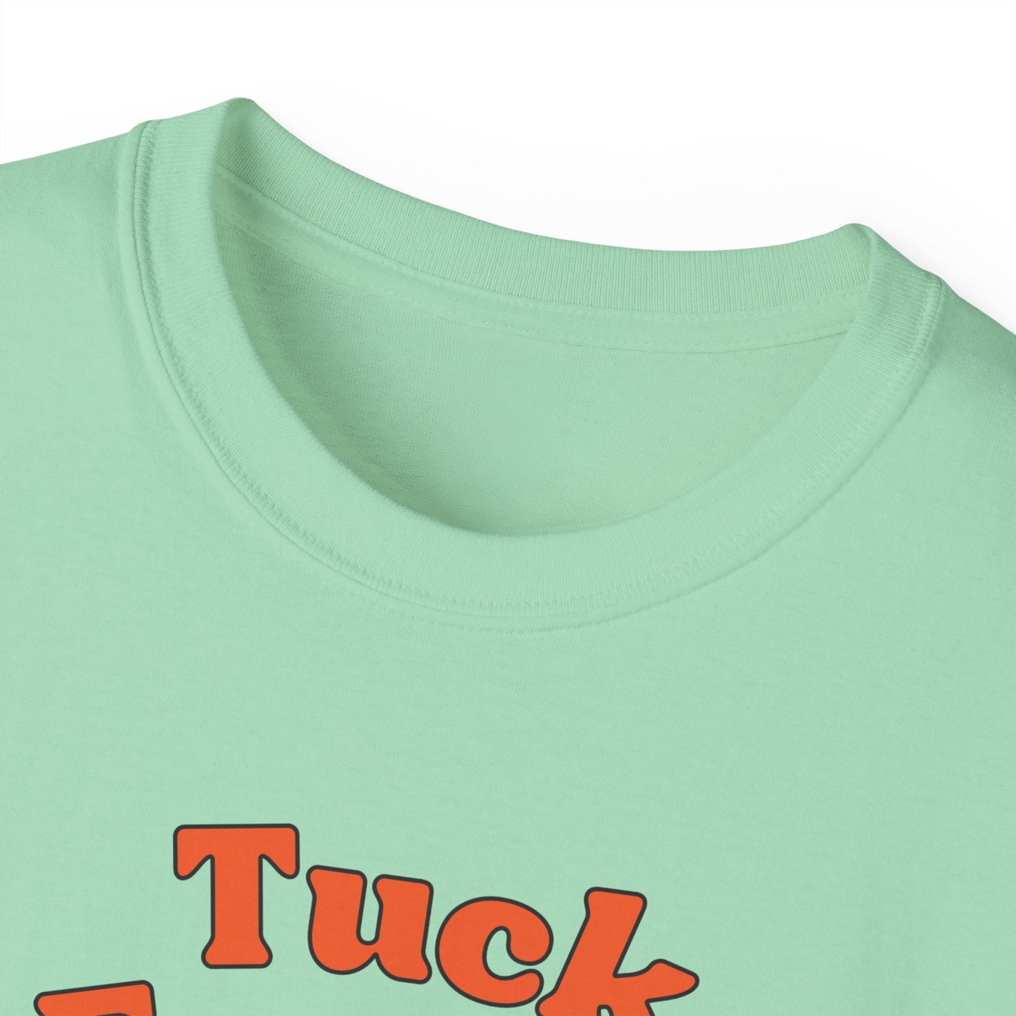 Tuck Frump Unisex Cotton Tee