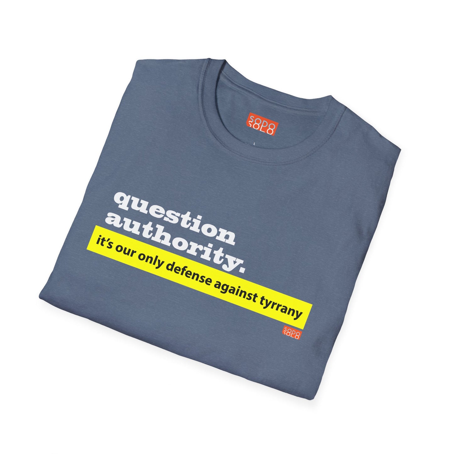 Question Authority - T-Shirt - Dark